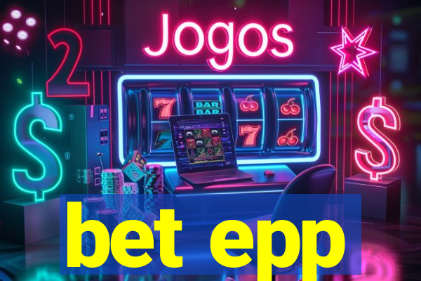 bet epp